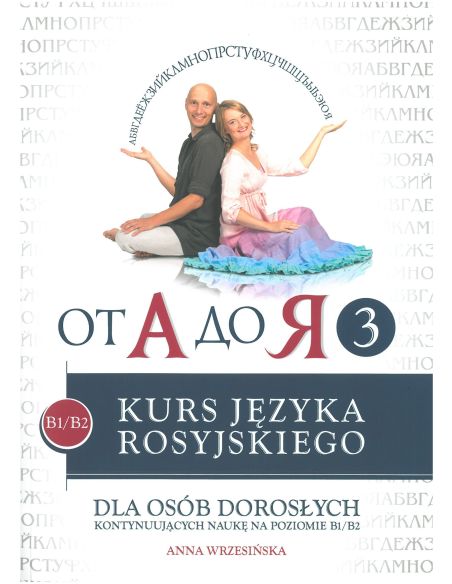 От А до Я 3. Kurs Języka Rosyjskiego A2/B1 + CD