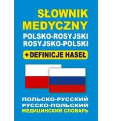 Słownik medyczny polsko-rosyjski • rosyjsko-polski + definicje haseł