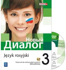 Nowyj Dialog. Język rosyjski. Podręcznik. Część 3. Zakres podstawowy (z 2 CD audio)