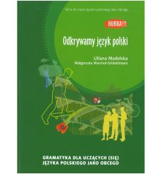 Odkrywamy język polski. Gramatyka dla uczących się języka polskiego jako obcego