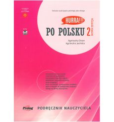 Hurra! Po polsku 2. Podręcznik nauczyciela. Nowa edycja + CD