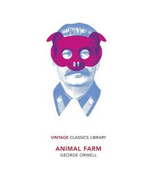 Animal Farm. George Orwell