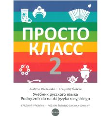 Просто Класс. Учебник русского языка. Podręcznik do nauki języka rosyjskiego. B1-B1+