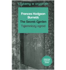 The Secret Garden. Tajemniczy ogród. Frances Hodgson Burnett