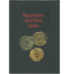 Byzantine and Rus' seals / Вiзантiйськi та давньоруськi...