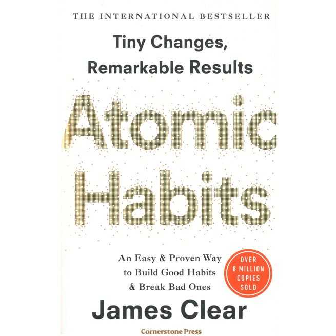 Atomic Habits. James Clear