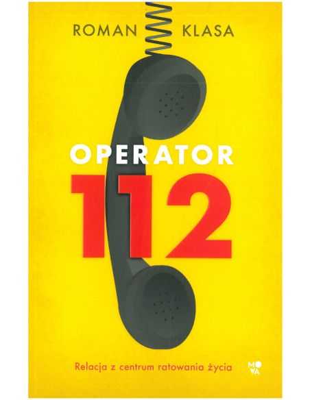 Operator 112. Relacja z centrum ratowania życia
