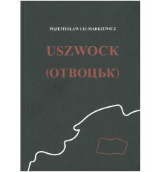Uszwock. LIS-MARKIEWICZ PRZEMYSŁAW
